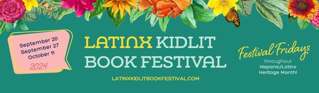 Join Latinx Kidlit Book Festival Virtually – The Barefoot Librarian